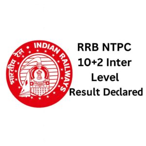 RRB NTPC 10+2 Inter Level Result 2025