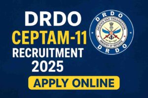 DRDO CEPTAM-11 Recruitment 2025