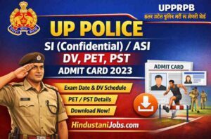 UP Police SI ASI DV, PST Admit Card 2023